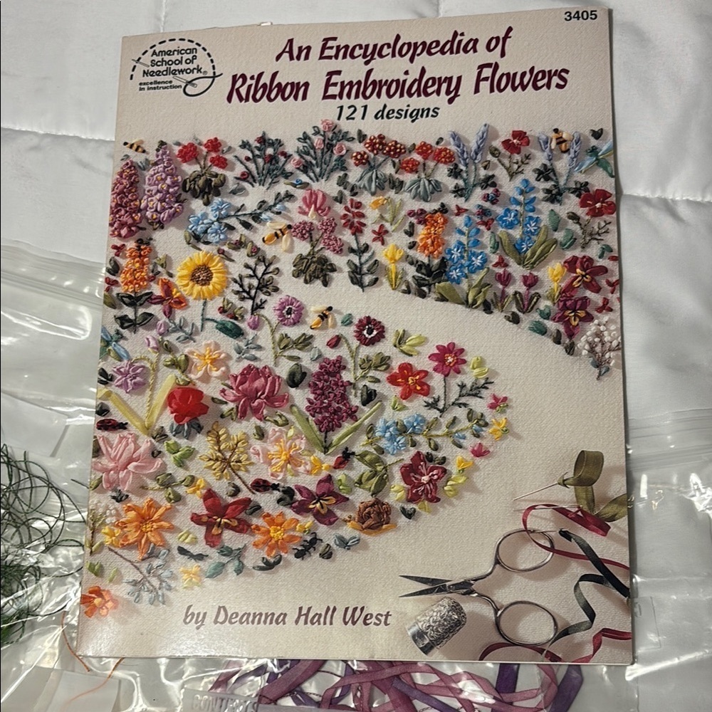 Encyclopedia of Ribbon Embroidery Flowers Book by Deanna Hall West with Ribbons